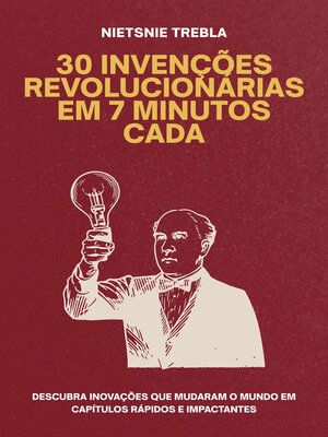 cover image of 30 Invenções Revolucionárias em 7 Minutos Cada